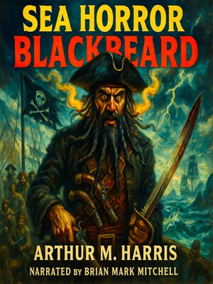 cover image of Sea Horror--Blackbeard
